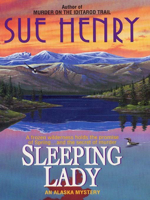 Title details for Sleeping Lady by Sue Henry - Available